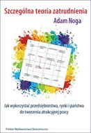 Zarządzanie - Polskie Wydawnictwo Ekonomiczne Szczególna teoria zatrudnienia Adam Noga - miniaturka - grafika 1