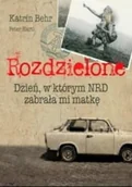 Biografie i autobiografie - Fabryka Faktu Rozdzielone Dzień w którym NRD zabrała mi matkę Peter Hartl Katrin Behr - miniaturka - grafika 1