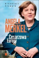 Wywiady - Agora Arkadiusz Stempin Angela Merkel. Cesarzowa Europy - miniaturka - grafika 1