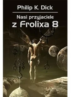 Nasi przyjaciele z Frolixa 8 - Science-fiction - miniaturka - grafika 3