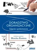 Podręczniki dla szkół wyższych - Doradztwo organizacyjne ujęcie systemowe - Monika Kostera - miniaturka - grafika 1