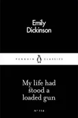 Obcojęzyczne książki popularnonaukowe - Emily Dickinson  MY LIFE HAD STOOD A LOADED GUN - miniaturka - grafika 1