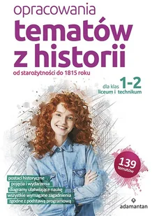 Opracowania Tematów Z Historii Dla Klas 1-2 Liceum I Technikum Praca zbiorowa - Lektury gimnazjum - miniaturka - grafika 2