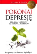 Poradniki psychologiczne - Burda Pokonaj depresję. Program 6 kroków bez leków Stephen S. Ilardi - miniaturka - grafika 1