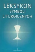 Encyklopedie i leksykony - Salwator Bogusław Nadolski Leksykon symboli liturgicznych - miniaturka - grafika 1