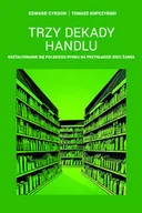 Ekonomia - Poznańskie Trzy dekady handlu - Edward Cyrson, Tomasz Kopczyński - miniaturka - grafika 1