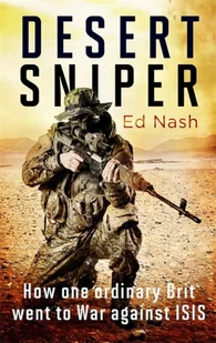 Ed Nash Desert Sniper - Biografie obcojęzyczne Ed Nash Desert Sniper - Biografie obcojęzyczne - miniaturka - grafika 1