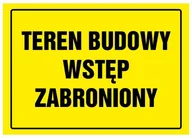 Tablice BHP - Znak informacyjny TEREN BUDOWY WSTĘP WZBRONIONY - miniaturka - grafika 1