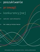 Podręczniki dla szkół wyższych - Wydawnictwo Uniwersytetu Jagiellońskiego Poszukiwanie przewagi konkurencyjnej - Wydawnictwo Uniwersytetu Jagiellońskiego - miniaturka - grafika 1