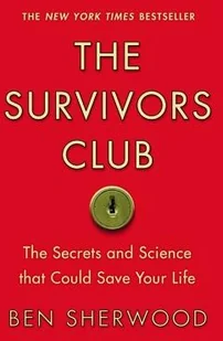 The Survivors Club (Sherwood Ben) - Pozostałe książki The Survivors Club (Sherwood Ben) - Pozostałe książki - miniaturka - grafika 1