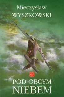 Pod obcym niebem - Historia świata - miniaturka - grafika 2