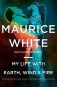 Obcojęzyczne książki o kulturze i sztuce - Herb Powell; Maurice White My Life with Earth Wind & Fire - miniaturka - grafika 1