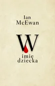 Proza obcojęzyczna - Albatros Ian McEwan W imię dziecka - miniaturka - grafika 1
