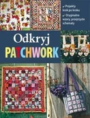 Dom i ogród - Buchmann GW Foksal  Odkryj patchwork - miniaturka - grafika 1