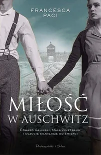 Miłość w Auschwitz - Felietony i reportaże - miniaturka - grafika 2