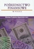 Finanse, księgowość, bankowość - Przybylska-Kapuścińska Wiesława Po$327rednictwo finansowe w polsce - miniaturka - grafika 1