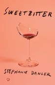 Proza obcojęzyczna - Stephanie Danler Sweetbitter - miniaturka - grafika 1