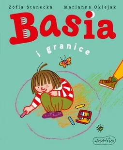 Zofia Stanecka Basia i granice - Książki edukacyjne - miniaturka - grafika 2