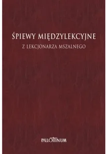 Śpiewy międzylekcyjne z Lekcjonarza Mszalnego - Religia i religioznawstwo - miniaturka - grafika 2