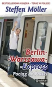 Felietony i reportaże - Publicat Berlin-Warszawa-Express - Moller Steffen - miniaturka - grafika 1