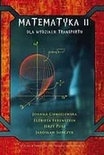 Podręczniki dla szkół wyższych - Matematyka II dla Wydziału Transportu Praca zbiorowa - miniaturka - grafika 1