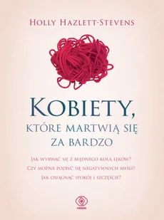 Kobiety, które martwią się za bardzo - Rozwój osobisty - miniaturka - grafika 2