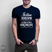 Gadżety dla niej i dla niego - - Jestem księciem ale mam już swoją księżniczkę męska koszulka z nadrukiem - miniaturka - grafika 1