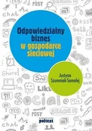 Biznes - Odpowiedzialny biznes w gospodarce sieciowej - Justyna Szumniak-Samolej - miniaturka - grafika 1