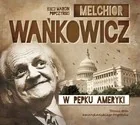 W pępku Ameryki (audiobook CD) - Melchior Wańkowicz - Historia świata - miniaturka - grafika 2