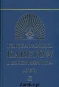 Historia Polski - Rytm KSIĘGA PAMIĘCI KADETÓW II RZECZYPOSPOLITEJ ANEKS Marian Pawluk (red.) 9788373992122 - miniaturka - grafika 1