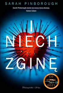 Prószyński Media I niech zginę - Powieści - miniaturka - grafika 2