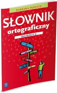 WSiP Barbara Pędzich Słownik ortograficzny. Klasa 4-6 - Podręczniki dla szkół podstawowych - miniaturka - grafika 2