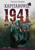 Felietony i reportaże - Instytut Wydawniczy Erica Kapitanowie 1941. Kryptonim Ubezpieczalnia. Tom 2. Trzy Armie - Tomasz Stężała - miniaturka - grafika 1