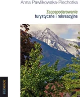 Książki podróżnicze - Pawlikowska-Piechotka Anna Zagospodarowanie turystyczne i rekreacyjne - miniaturka - grafika 1