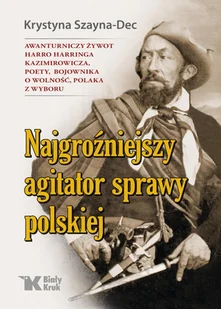 Najgroźniejszy agitator sprawy polskiej - Wywiady, wspomnienia - miniaturka - grafika 2