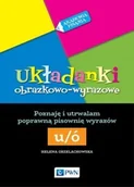 Edukacja przedszkolna - Wydawnictwo Szkolne PWN Układanki obrazkowo-wyrazowe. Poznaję i utrwalam poprawną pisownę u/ó - miniaturka - grafika 1