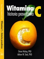 Książki medyczne - Witamina C, historia prawdziwa - Hickey Steve - PhD, Saul Andrew - PhD - miniaturka - grafika 1