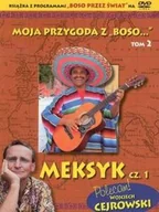 Felietony i reportaże - Moja przygoda z "Boso...` Tom 2. Meksyk cz. 1 (książka + DVD) - Wysyłka od 3,99 - miniaturka - grafika 1