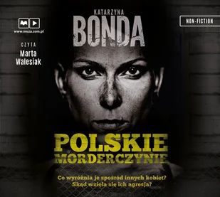 Katarzyna Bonda Polskie morderczynie - Biografie i autobiografie - miniaturka - grafika 3