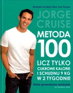 Ciasta, desery, wypieki - Buchmann Metoda 100. Licz tylko kalorie cukrowe Jorge Cruise - miniaturka - grafika 1