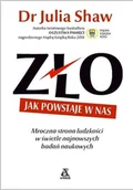 Psychologia - Shaw Dr. Julia Zło. Jak powstaje w nas - miniaturka - grafika 1