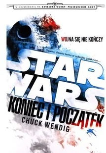 Wending Chuck Star Wars Koniec i początek - Fantasy Wending Chuck Star Wars Koniec i początek - Fantasy - miniaturka - grafika 2