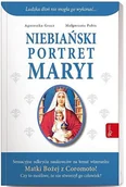 Religia i religioznawstwo - Rafael Dom Wydawniczy Niebiański portret Maryi - MAŁGORZATA PABIS, Agnieszka Gracz - miniaturka - grafika 1