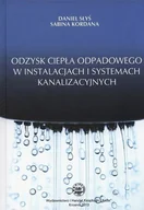 Technika - Wydawnictwo i Handel Książkami KaBe s.c. Odzysk ciepła odpadowego w instalacjach i... Daniel Słyś, Sabina Kordana - miniaturka - grafika 1