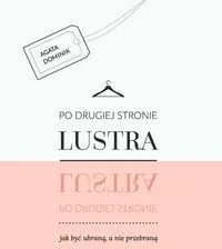 Po drugiej stronie lustra - Moda i uroda - miniaturka - grafika 2