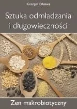 Sztuka odmładzania i długowieczności - GEORGE OHSAWA - Diety, zdrowe żywienie - miniaturka - grafika 2