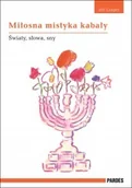 Religia i religioznawstwo - Pardes Jiri Langer Miłosna mistyka kabały. Światy, słowa, sny - miniaturka - grafika 1