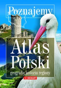 Poznajemy atlas Polski - Literatura popularno naukowa dla młodzieży - miniaturka - grafika 2