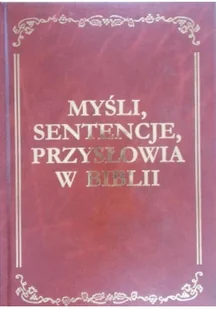 Myśli, sentencje i przysłowia w Biblii - Aforyzmy i sentencje - miniaturka - grafika 2