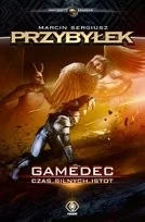 Czas silnych istot. Gamedec. Tom 4 - Science-fiction - miniaturka - grafika 2
